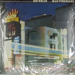 Пластинка Bob Welch ‎ Man Overboard